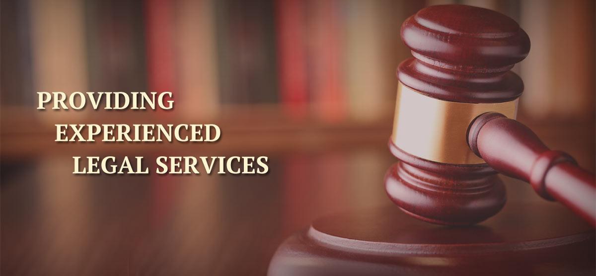 Providing Experienced Legal Services